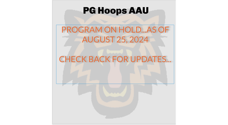 PG HOOPS PUTS PROGRAM ON HOLD...